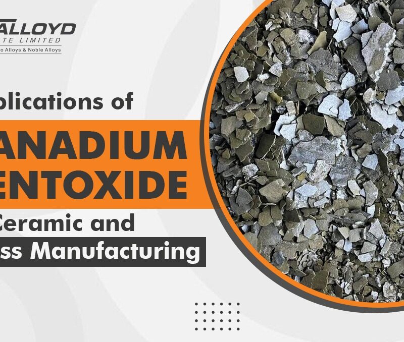 Applications of Vanadium Pentoxide in Ceramic and Glass Manufacturing