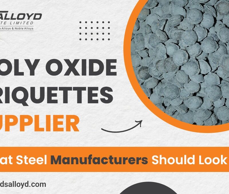 Moly Oxide Briquettes Supplier What Steel Manufacturers Should Look For